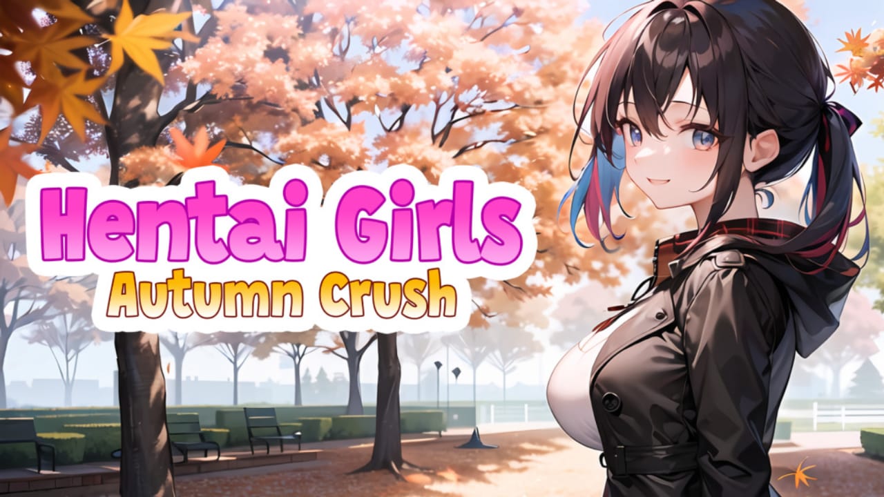 动漫女孩：秋日迷恋 Hentai Girls: Autumn Crush