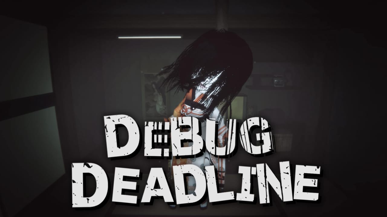 调试截止日期 Debug Deadline