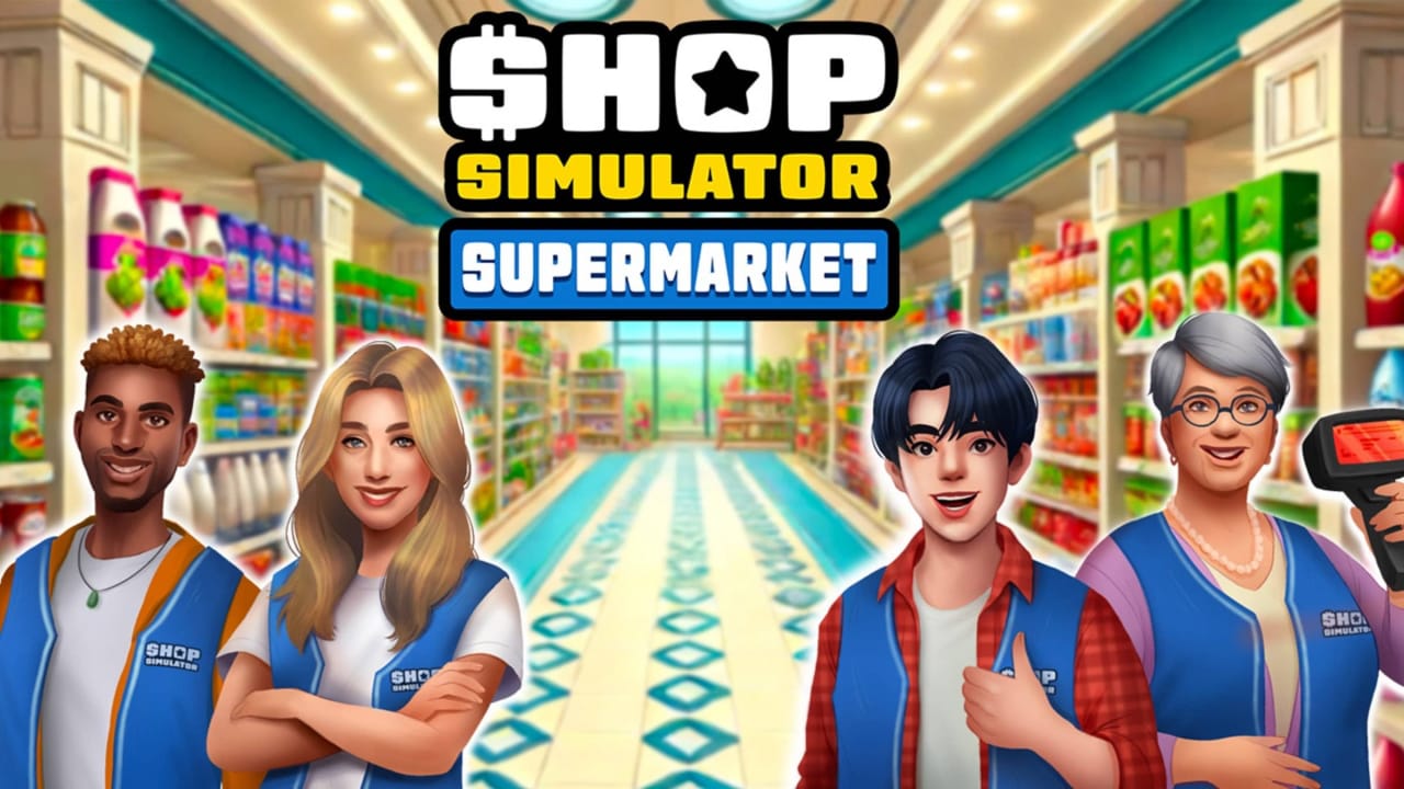 商店模拟器：超市 Shop Simulator: Supermarket
