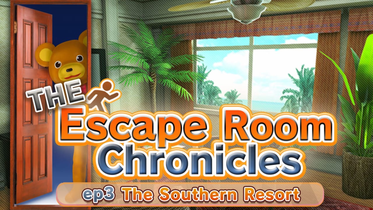 密室逃脱ep3：南国渡假村篇 The Escape Room Chronicles ep3:The Southern Resort