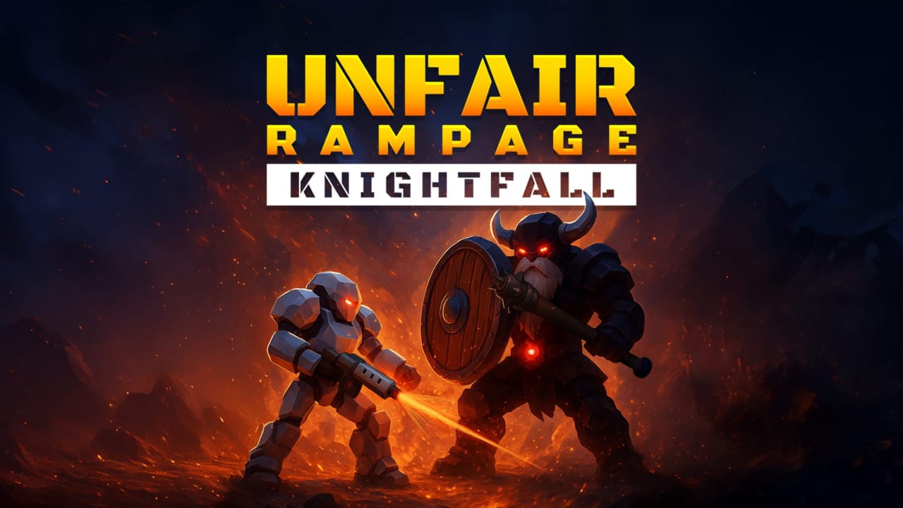 不公平狂暴:骑士陨落 Unfair Rampage: Knightfall