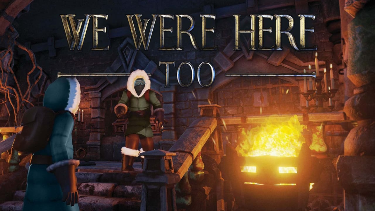 我们也在这里 We Were Here Too